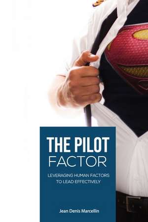 The Pilot Factor de Jean Denis Marcellin