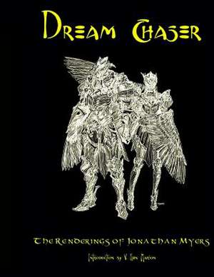 Dream Chasers de Jonathan Myers