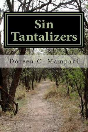 Sin Tantalizers de Doreen C. Mampani