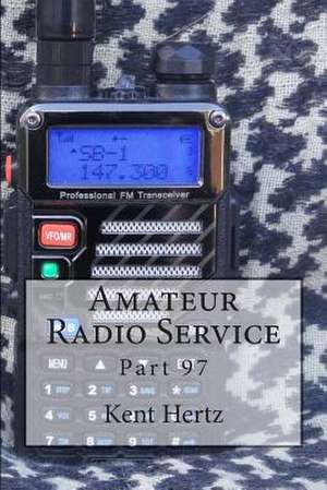 Amateur Radio Service de Kent Hertz