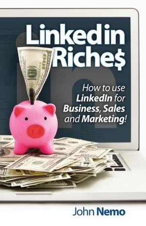 Linkedin Riches de John M. Nemo