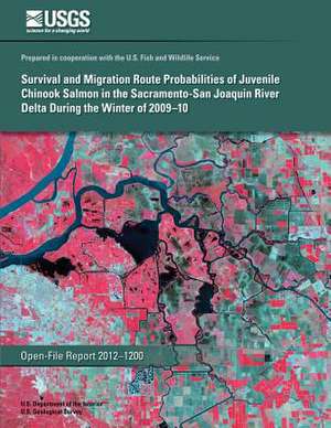 Survival and Migration Route Probabilities of Juvenile Chinook Salmon in the Sacramento-San Joaquin River Delta During the Winter of 2009?10 de U. S. Department of the Interior