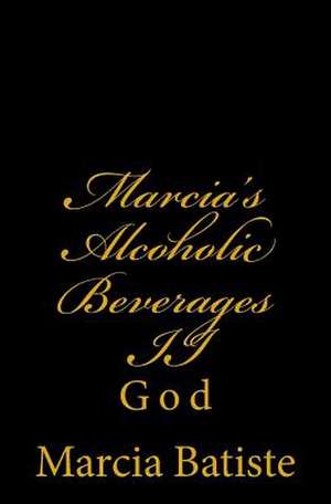 Marcia's Alcoholic Beverages II de Wilson, Marcia Batiste Smith