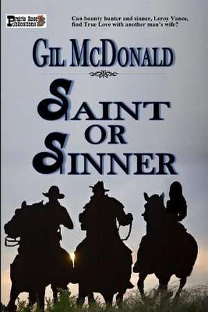 Saint or Sinner de Gil McDonald