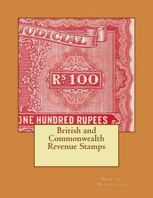 British and Commonwealth Revenue Stamps de Nicholson, MR Martin P.