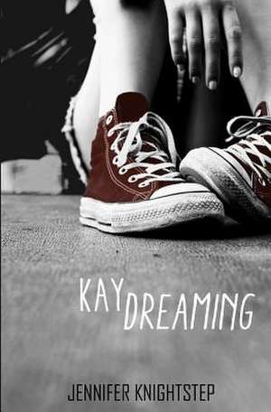 Kaydreaming de Jennifer Knightstep