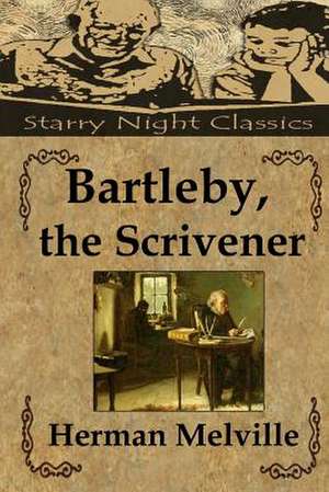 Bartleby, the Scrivener de Herman Melville