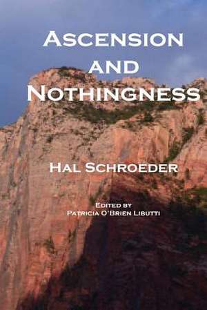 Ascension and Nothingness de Hal Schroeder