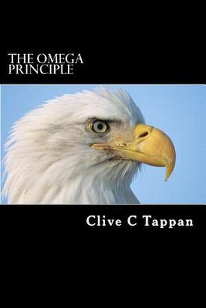 The Omega Principle de Tappan, Clive C.