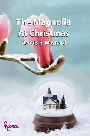 The Magnolia at Christmas de Dennis Roy Maynard