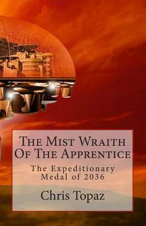 The Mist Wraith of the Apprentice de Chris Topaz