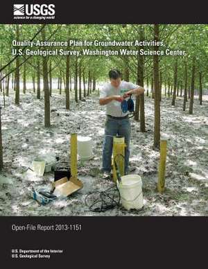 Quality-Assurance Plan for Groundwater Activities, U.S. Geological Survey, Washington Water Science Center de U. S. Department of the Interior