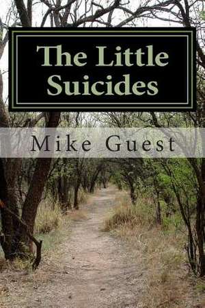 The Little Suicides de Mike Guest