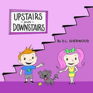 Upstairs and Downstairs de D. L. Sherwood