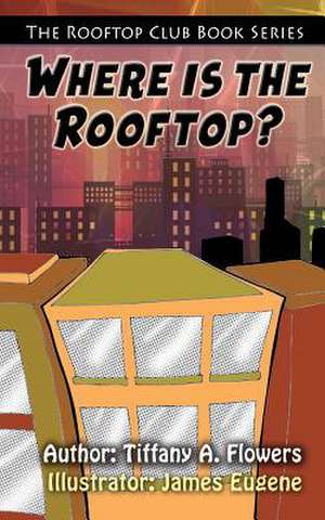 The Rooftop Club Book Series de Tiffany a. Flowers