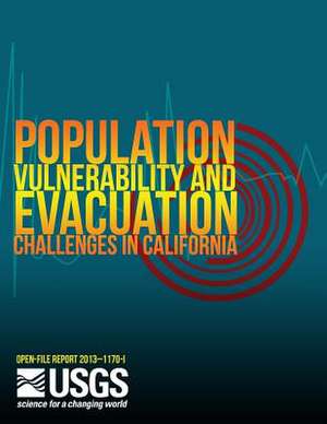 Population Vulnerability and Evacuation Challenges in California for the Safrr Tsunami Scenario de U. S. Department of the Interior