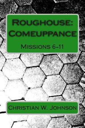 Roughouse de MR Christian W. Johnson