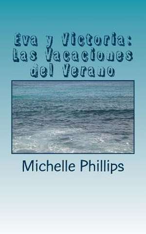 Eva y Victoria de Michelle Phillips