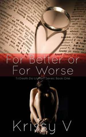 For Better or for Worse de Krissy V