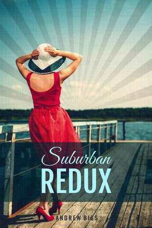 Suburban Redux de Andrew Biss