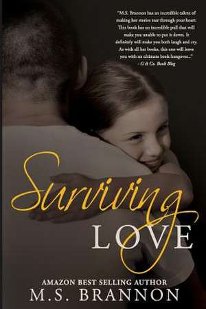 Surviving Love de M. S. Brannon