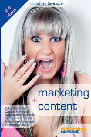 Marketing + Content de Roland M. Kreutzer