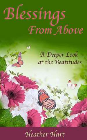 Blessings from Above de Heather Hart