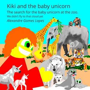 Kiki and the Baby Unicorn de Alexandre Gomes Lopes