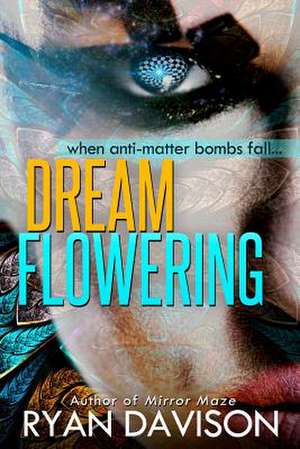 Dreamflowering de Ryan Davison