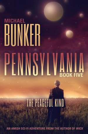 Pennsylvania 5 de Michael Bunker