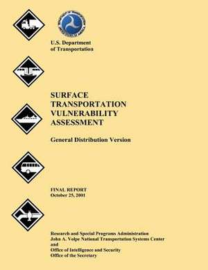 Surface Transportation Vulnerability Assessment de U. S. Department of Transportation