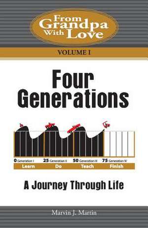 Four Generations de Marvin J. Martin