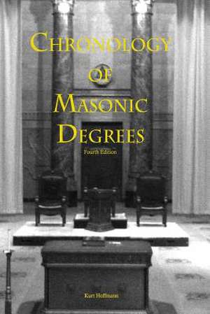 Chronolgy of Masonic Degrees de Kurt Hoffmann