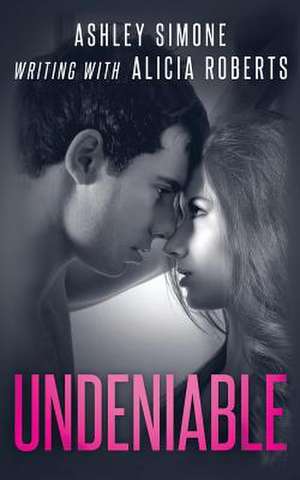 Undeniable de Ashley Simone