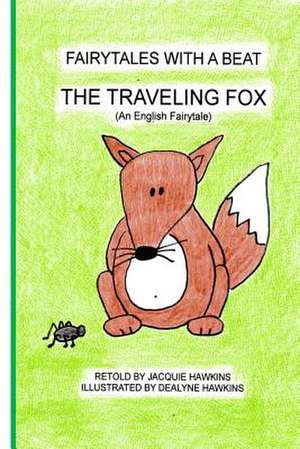 The Traveling Fox de Jacquie Lynne Hawkins