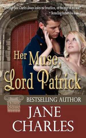 Her Muse, Lord Patrick de Jane Charles