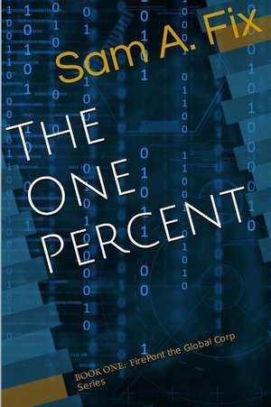 The One Percent de Sam a. Fix