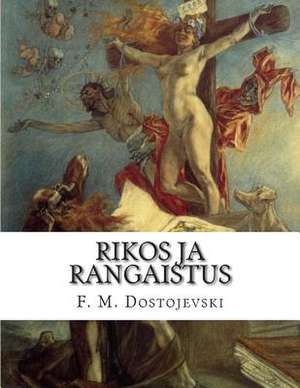 Rikos Ja Rangaistus de F. M. Dostojevski