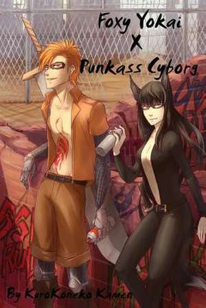 Foxy Yokai X Punkass Cyborg de Kurokoneko Kamen