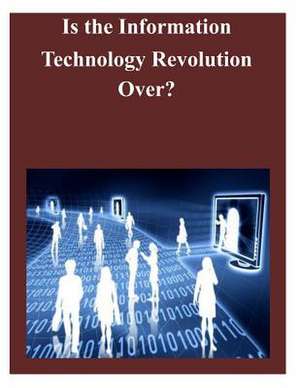 Is the Information Technology Revolution Over de Federal Reserve Board