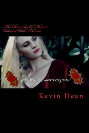 The Chronicles of Thorne de MR Kevin Dean