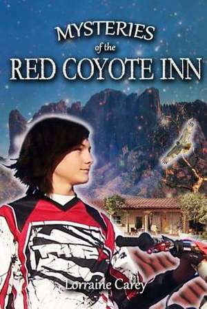 Mysteries of the Red Coyote Inn de Lorraine Carey