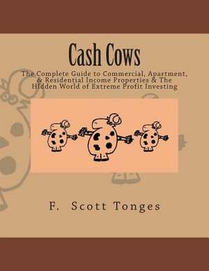 Cash Cows de F. Scott Tonges