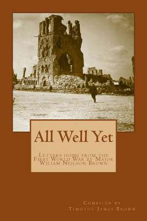 All Well Yet de William Neilson Brown