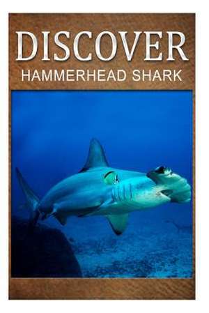 Hammerhead Shark - Discover de Discover Press