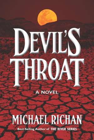 Devil's Throat de Michael Richan