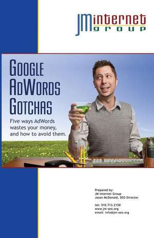 Google Adwords Gotchas de Jason McDonald