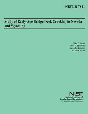 Study of Early-Age Bridge Deck Cracking in Nevada and Wyoming de Dale P. Bentz