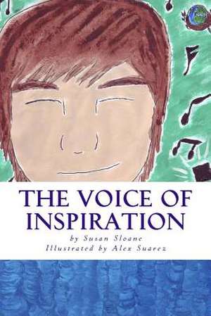 The Voice of Inspiration de Susan Sloane