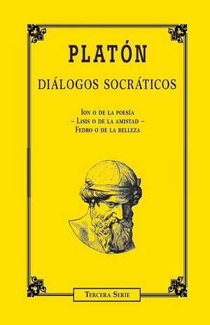 Dialogos Socraticos (Tercera Parte) de Platon